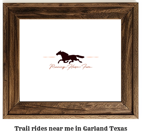 trail rides near me in Garland, Texas